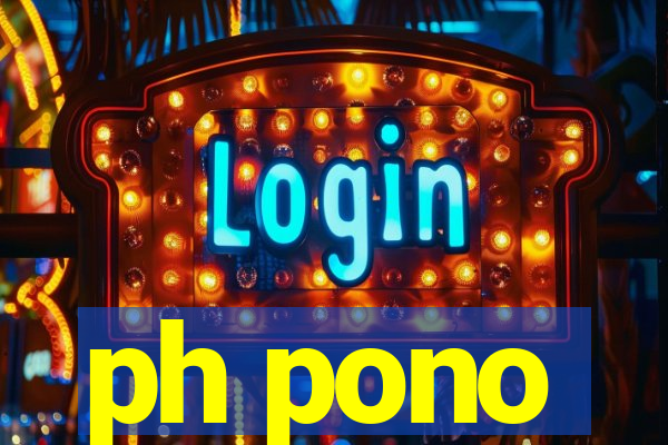 ph pono